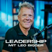 Podcast Leadership mit Leo Bigger