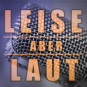 Podcast Leise aber Laut