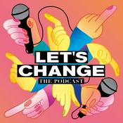 Podcast Let's Change