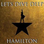 Podcast Lets Dive Deep - Hamilton