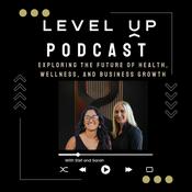 Podcast Level Up Wellness Podcast