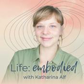 Podcast Life: Embodied