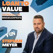 Podcast Loan to Value – Der Podcast für Immobilienprofis