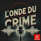 Podcast L'onde du crime