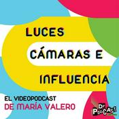 Podcast Luces, cámaras e influencia