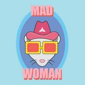 Podcast Mad Woman