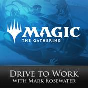 Podcast Magic: The Gathering Drive to Work Podcast