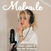 Podcast Malea.Le - mein Leben und das der Anderen