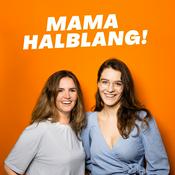 Podcast MAMA HALBLANG!