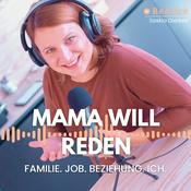 Podcast Mama will reden