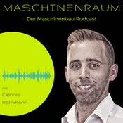 Podcast Maschinenraum - Der Maschinenbau-Podcast