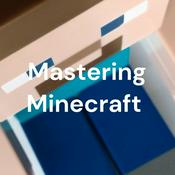 Podcast Mastering Minecraft