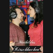 Podcast Mathildas Kirschkuchen