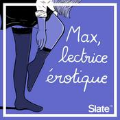 Podcast Max, lectrice érotique