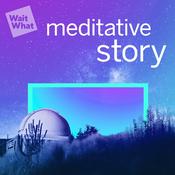 Podcast Meditative Story