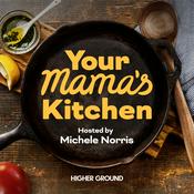 Podcast Your Mama’s Kitchen