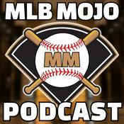 Podcast MLB Mojo Podcast