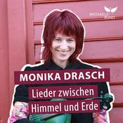 Podcast Monika Drasch - Lieder zwischen Himmel und Erde