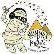 Podcast Mummies & Magic - Altägypten in der Popkultur