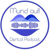 Podcast Mund auf! Dental PODCAST