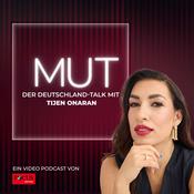 Podcast MUT - Der Deutschland Talk mit Tijen Onaran