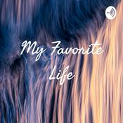 Podcast My Favorite Life