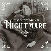 Podcast My Victorian Nightmare