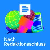 Podcast Nach Redaktionsschluss – Der Medienpodcast