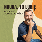 Podcast Nauka To Lubię