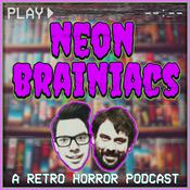 Podcast Neon Brainiacs (A Retro Horror Movie Podcast)