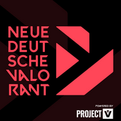 Podcast Neue Deutsche Valorant - Der Podcast