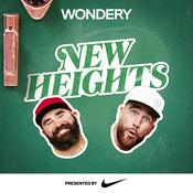 Podcast New Heights with Jason & Travis Kelce