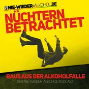 Podcast Nüchtern betrachtet - Der "Nie wieder Alkohol" Podcast