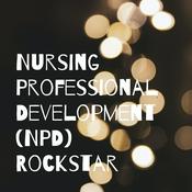 Podcast Nursing Professional Development (NPD) Rockstar