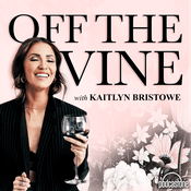 Podcast Off The Vine with Kaitlyn Bristowe