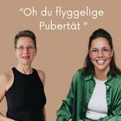 Podcast Oh du flyggelige Pubertät!