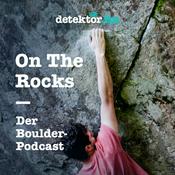 Podcast On The Rocks - Der Boulder-Podcast von detektor.fm