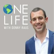 Podcast One Life with Donny Raus