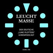 Podcast LeuchtMasse Uhrenpodcast - Deutsche Version der LumePlotters