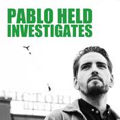 Podcast Pablo Held Investigates