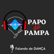 Podcast Papo do Pampa - Falando de Dança