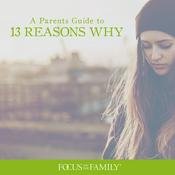 Podcast Parents Guide to "13 Reasons Why"