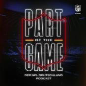 Podcast Part of the Game - Der NFL Deutschland Podcast