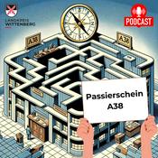 Podcast Passierschein A38