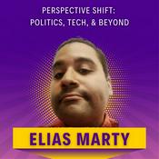 Podcast Perspective Shift: Politics, Tech, & Beyond