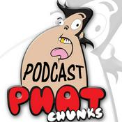 Podcast Phat Chunks`Podcast