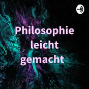 Podcast Philosophie leicht gemacht