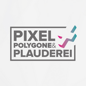 Podcast Pixel, Polygone & Plauderei