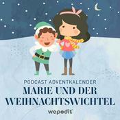 Podcast Podcast Adventkalender - Marie und der Weihnachtswichtel