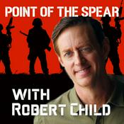 Podcast Point of the Spear | Military History with Robert Child